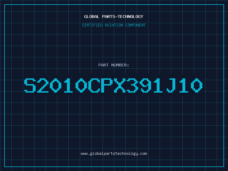 Aviation Part S2010CPX391J10