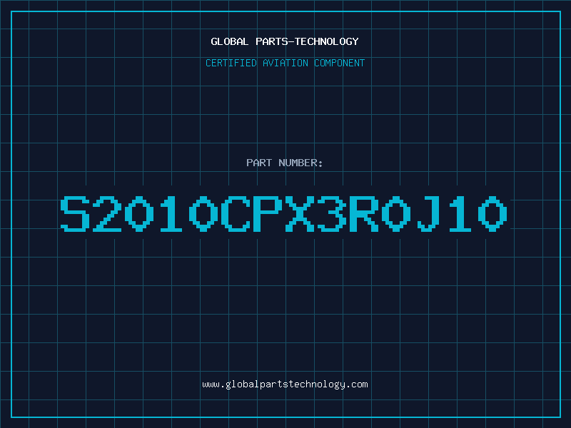 Aviation Part S2010CPX3R0J10