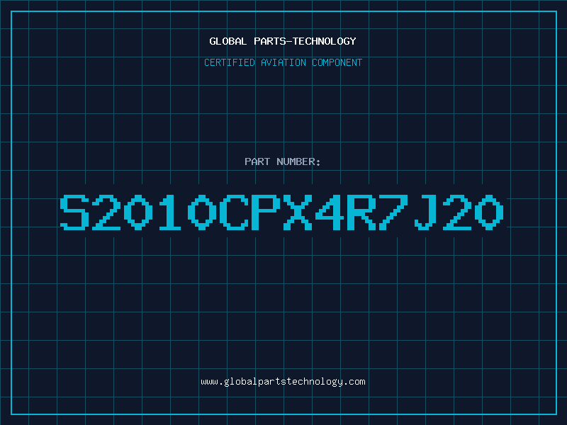 Aviation Part S2010CPX4R7J20