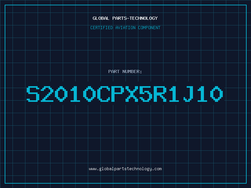 Aviation Part S2010CPX5R1J10