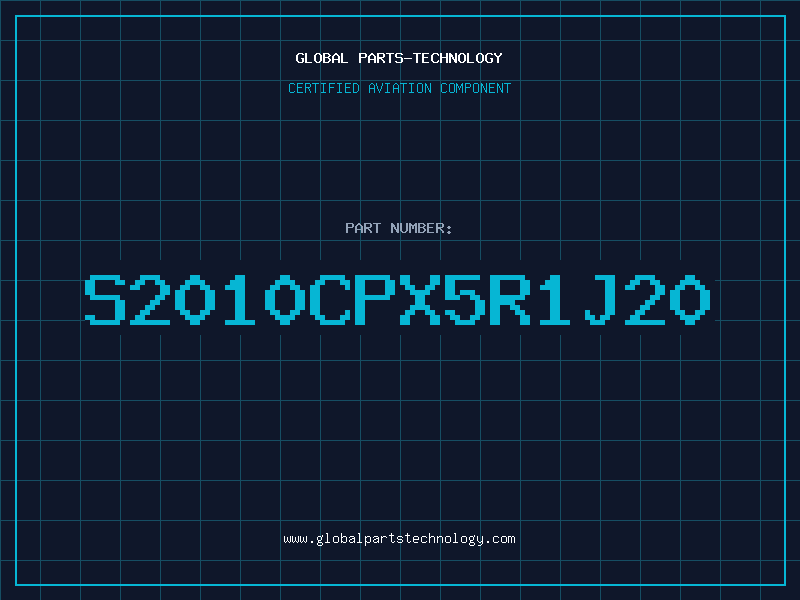 Aviation Part S2010CPX5R1J20