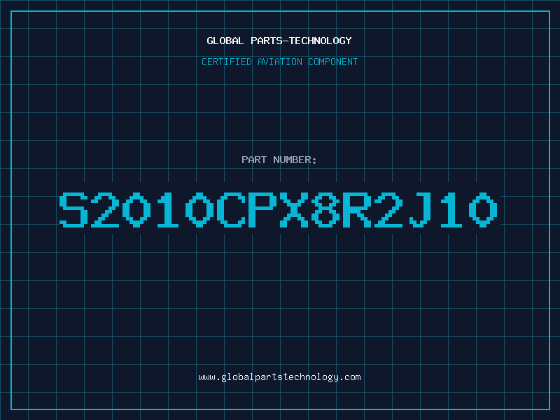 Aviation Part S2010CPX8R2J10
