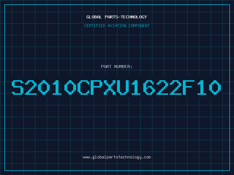 Aviation Part S2010CPXU1622F10
