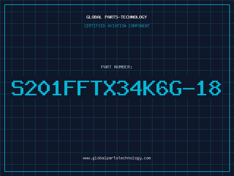 Aviation Part S201FFTX34K6G-18