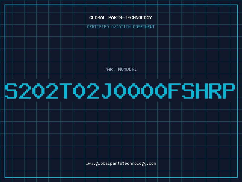 Aviation Part S202T02J0000FSHRP