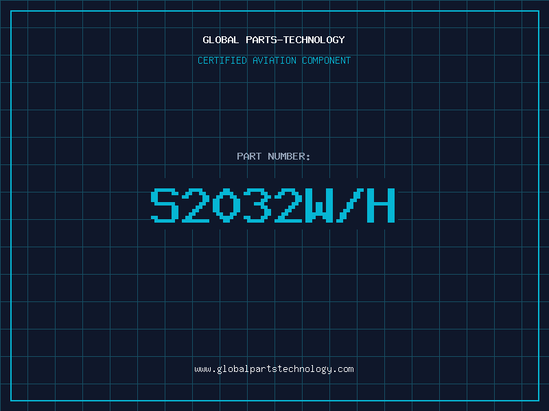 Aviation Part S2032W/H