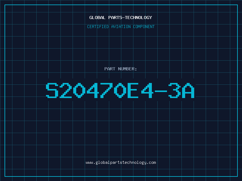 Aviation Part S20470E4-3A