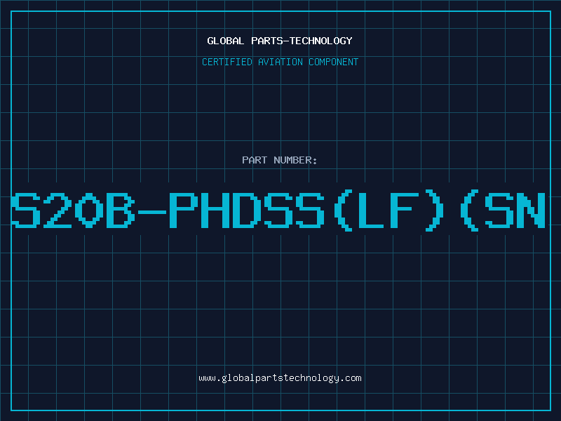 Aviation Part S20B-PHDSS(LF)(SN