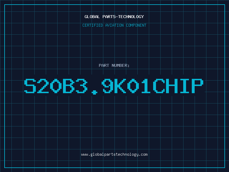 Aviation Part S20B3.9K01CHIP