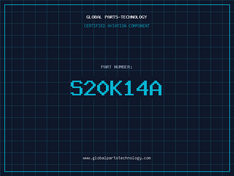 Aviation Part S20K14A