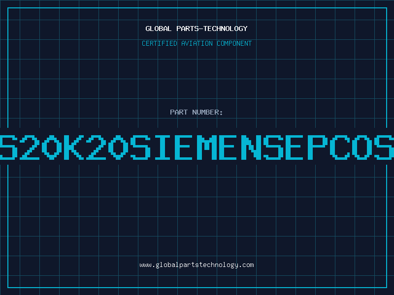 Aviation Part S20K20SIEMENSEPCOS