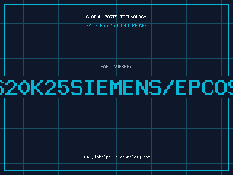 Aviation Part S20K25SIEMENS/EPCOS
