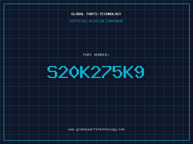 Aviation Part S20K275K9