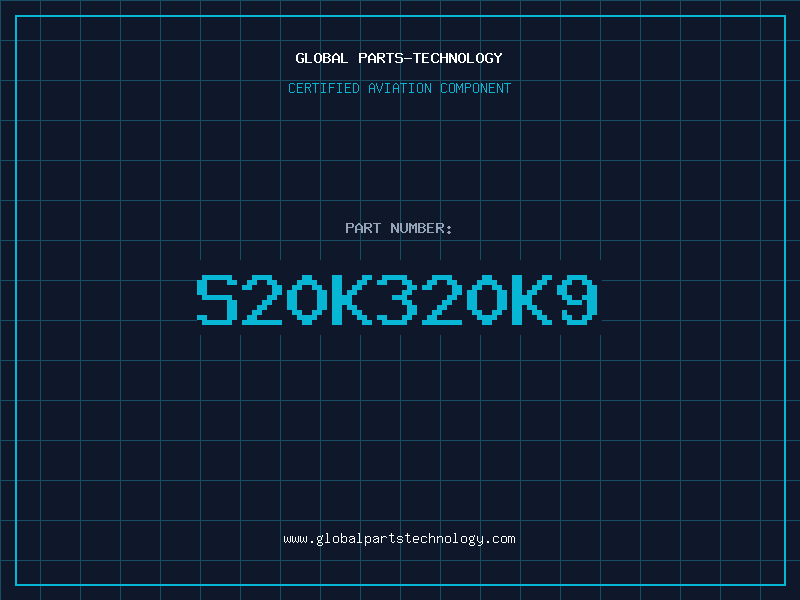 Aviation Part S20K320K9