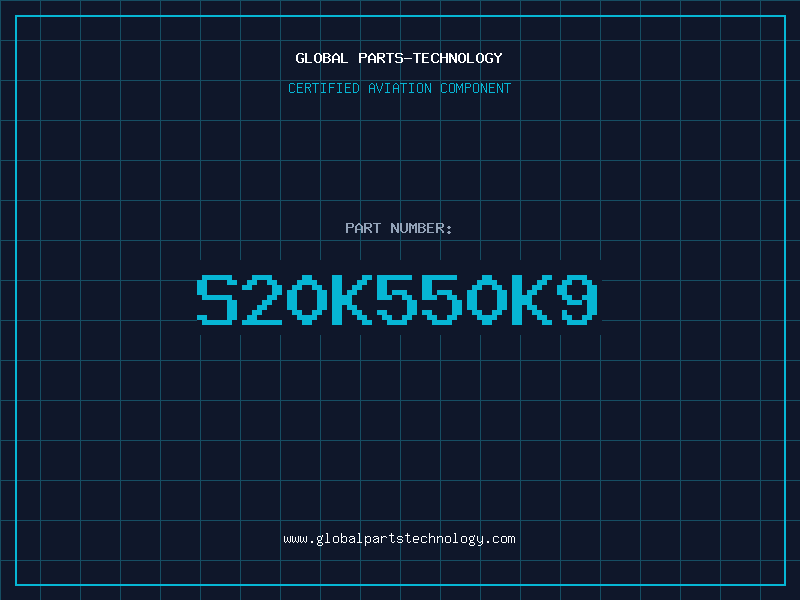 Aviation Part S20K550K9