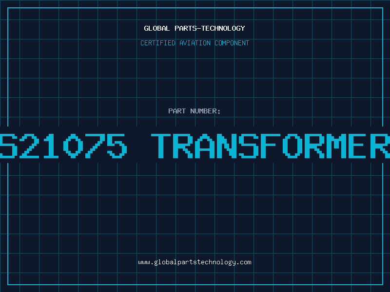 Aviation Part S21075 TRANSFORMER
