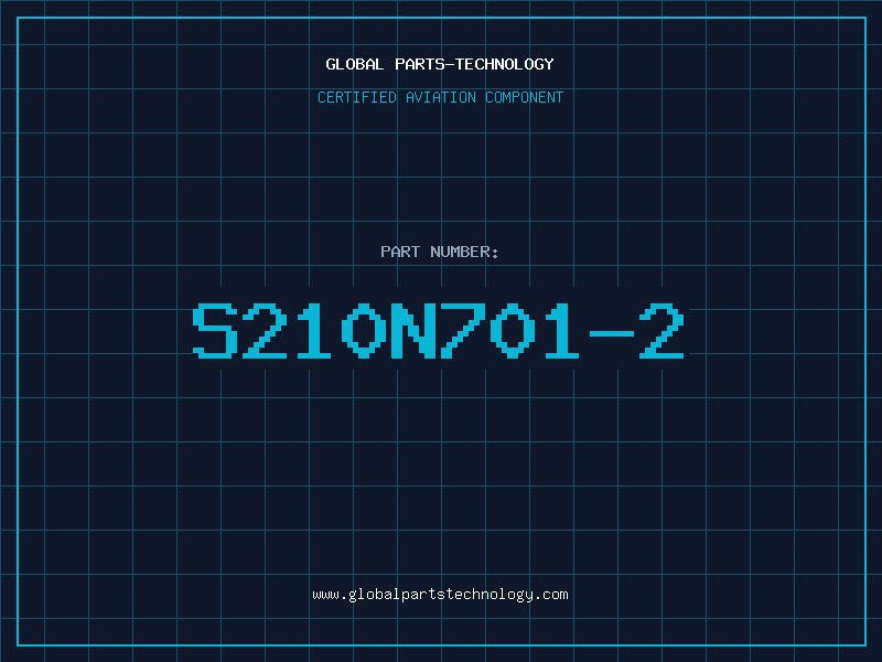 Aviation Part S210N701-2