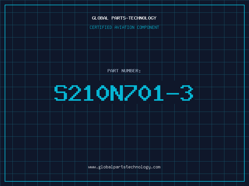 Aviation Part S210N701-3