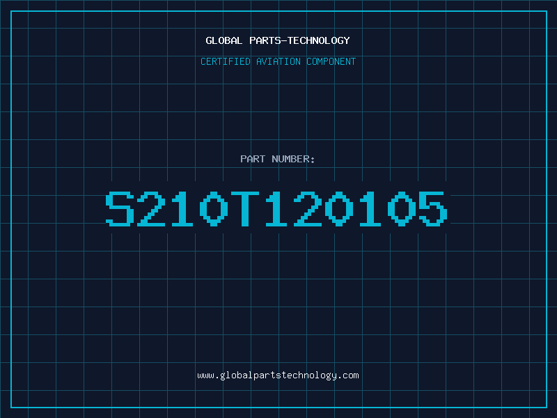 Aviation Part S210T120105