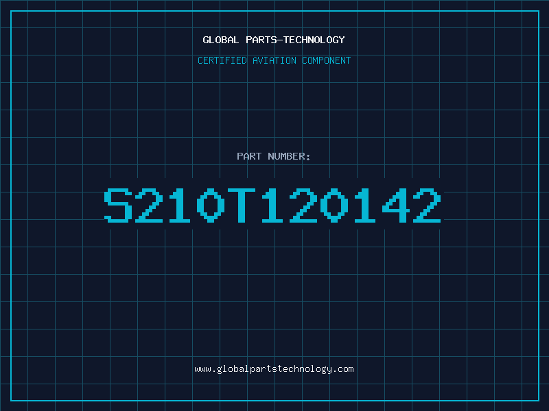 Aviation Part S210T120142