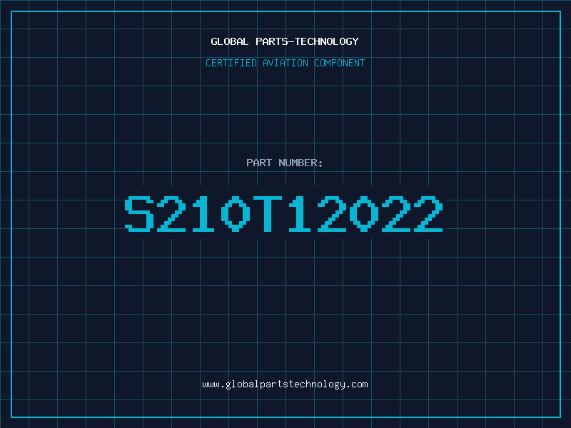 Aviation Part S210T12022