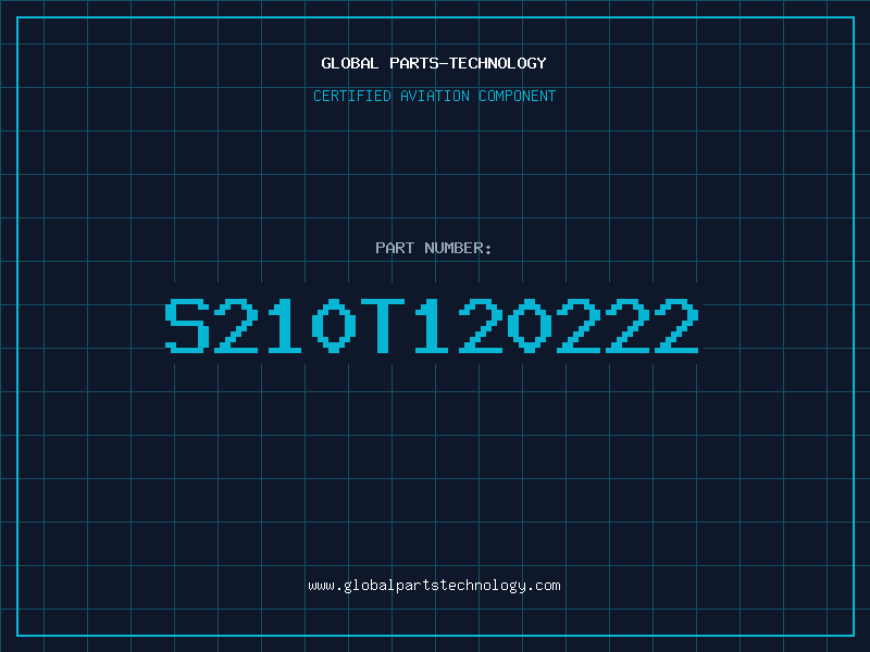Aviation Part S210T120222