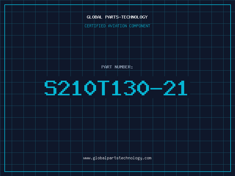 Aviation Part S210T130-21