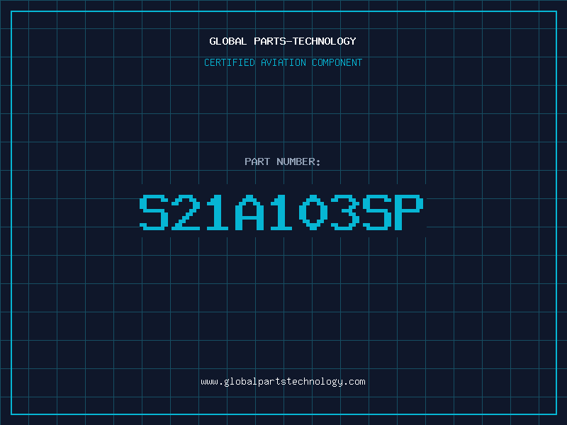 Aviation Part S21A103SP