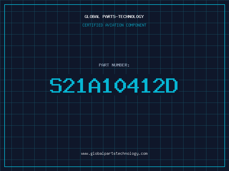 Aviation Part S21A10412D
