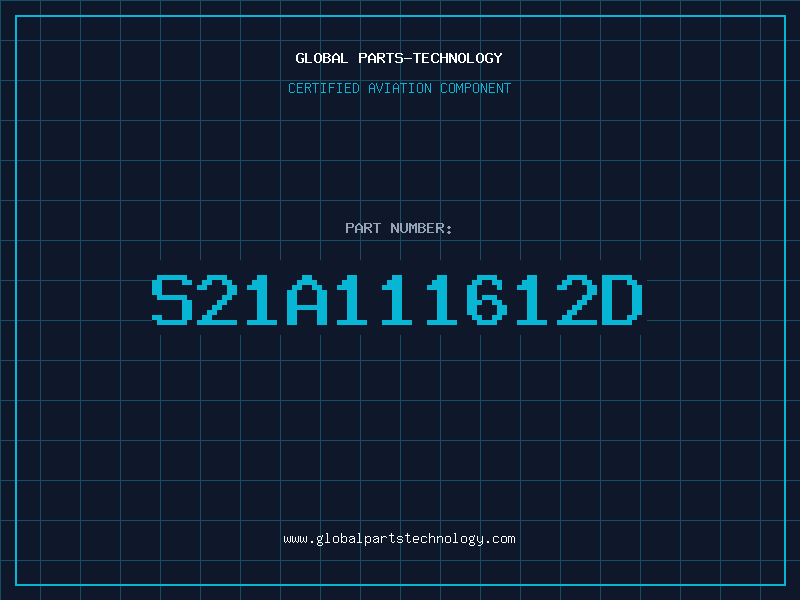 Aviation Part S21A111612D