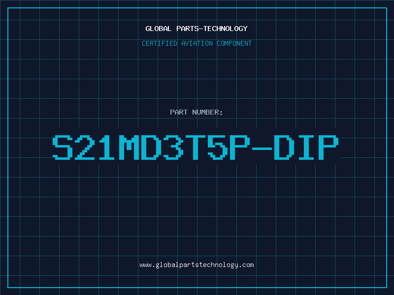 Aviation Part S21MD3T5P-DIP