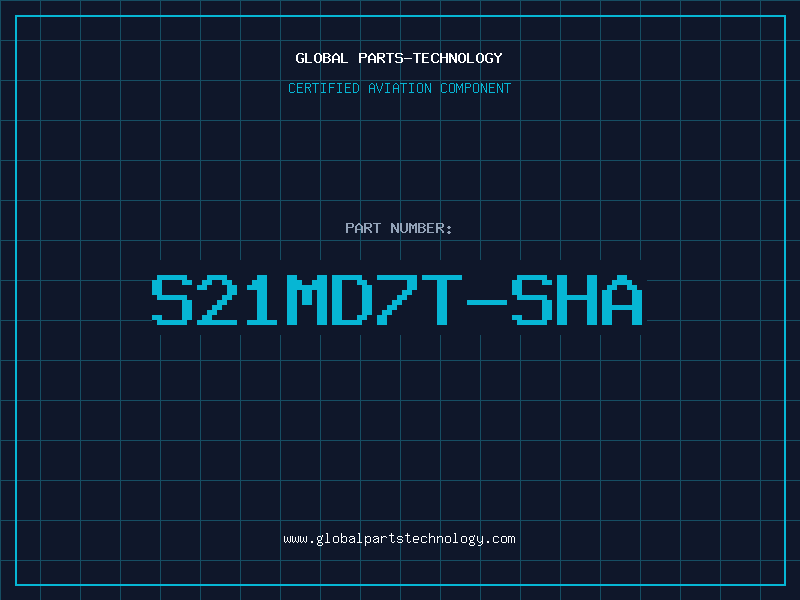 Aviation Part S21MD7T-SHA