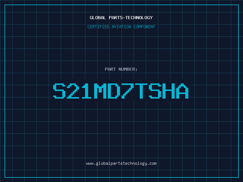 Aviation Part S21MD7TSHA
