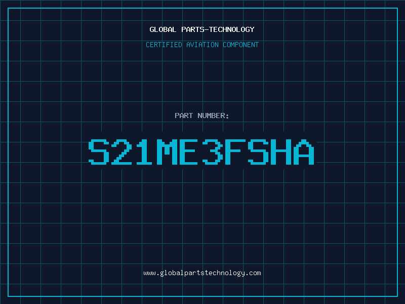 Aviation Part S21ME3FSHA
