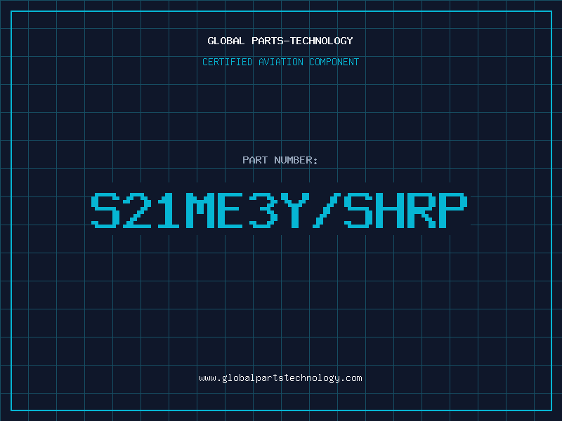 Aviation Part S21ME3Y/SHRP