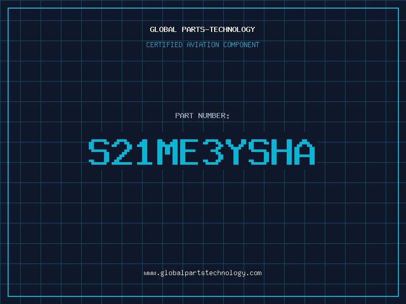 Aviation Part S21ME3YSHA