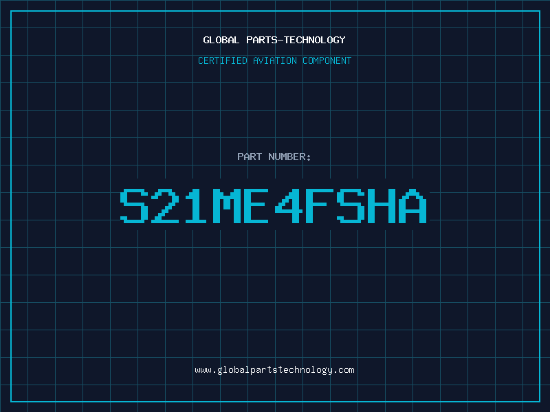 Aviation Part S21ME4FSHA
