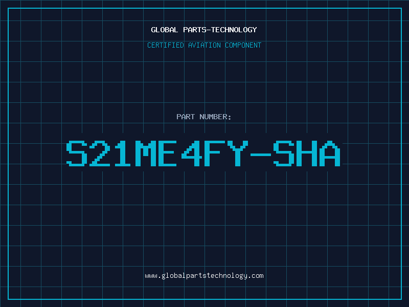 Aviation Part S21ME4FY-SHA