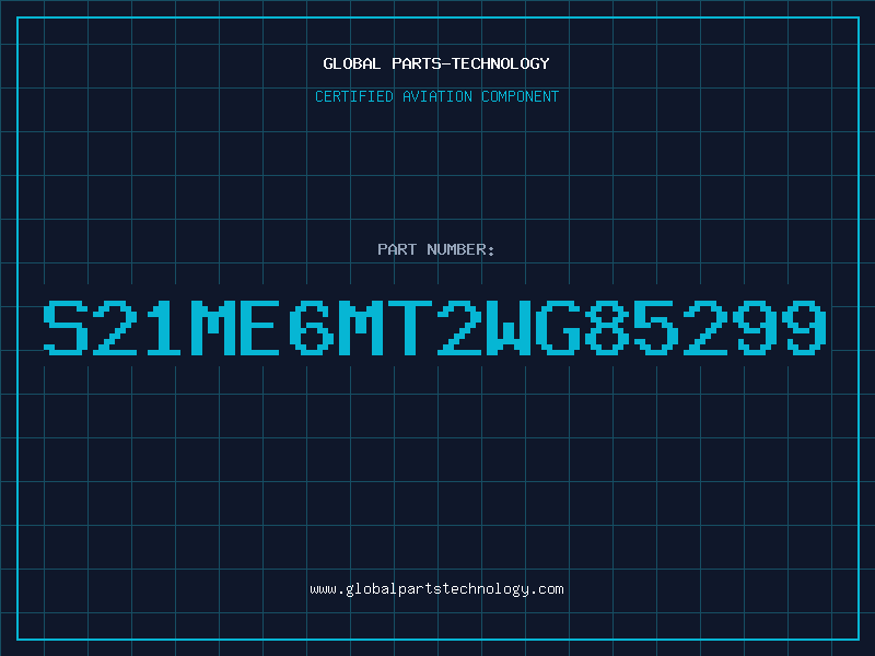 Aviation Part S21ME6MT2WG85299