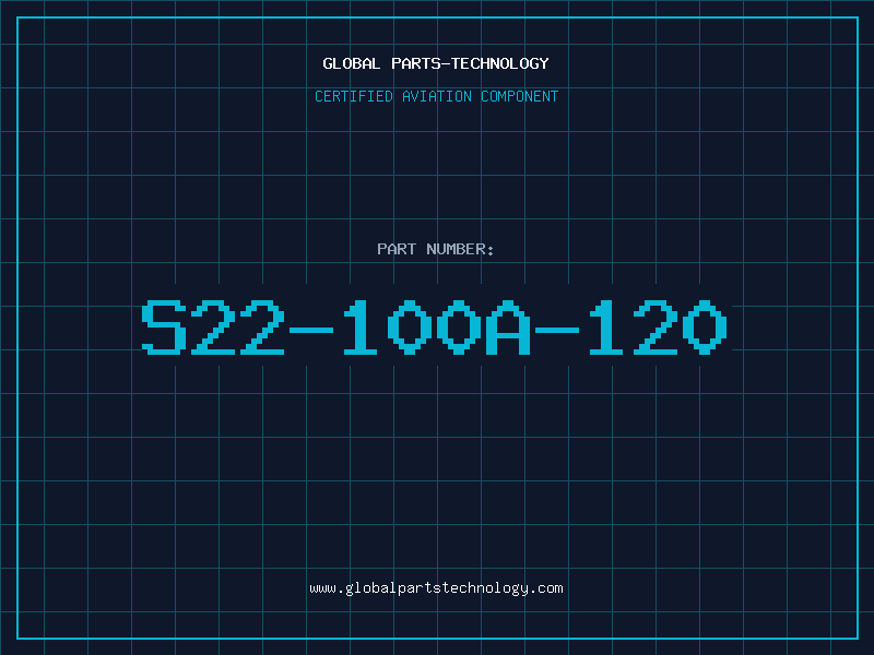 Aviation Part S22-100A-120