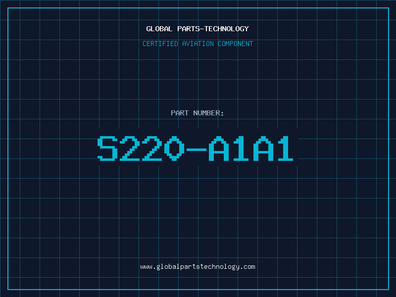 Aviation Part S220-A1A1