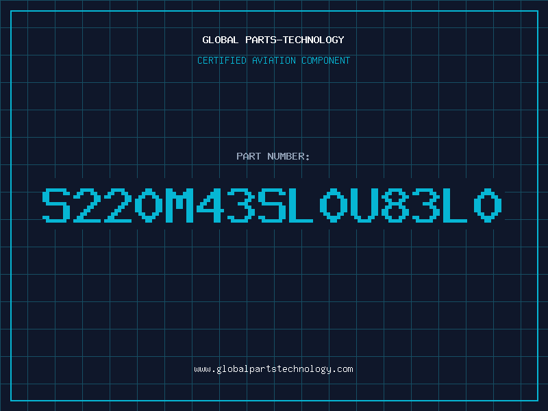 Aviation Part S220M43SL0U83L0