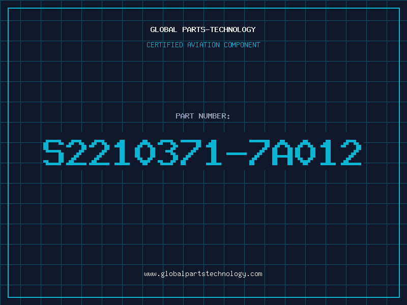 Aviation Part S2210371-7A012