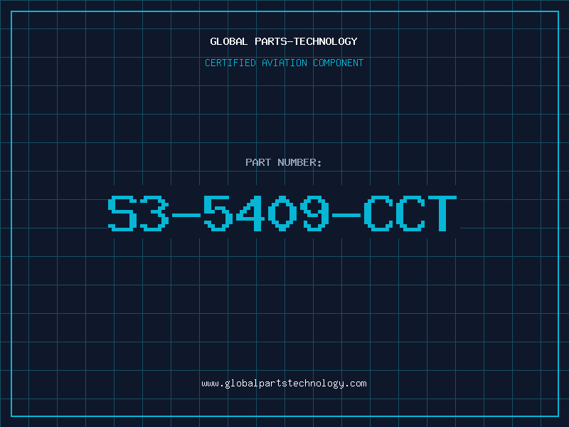 Aviation Part S3-5409-CCT
