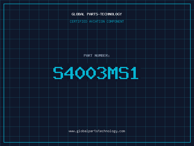 Aviation Part S4003MS1