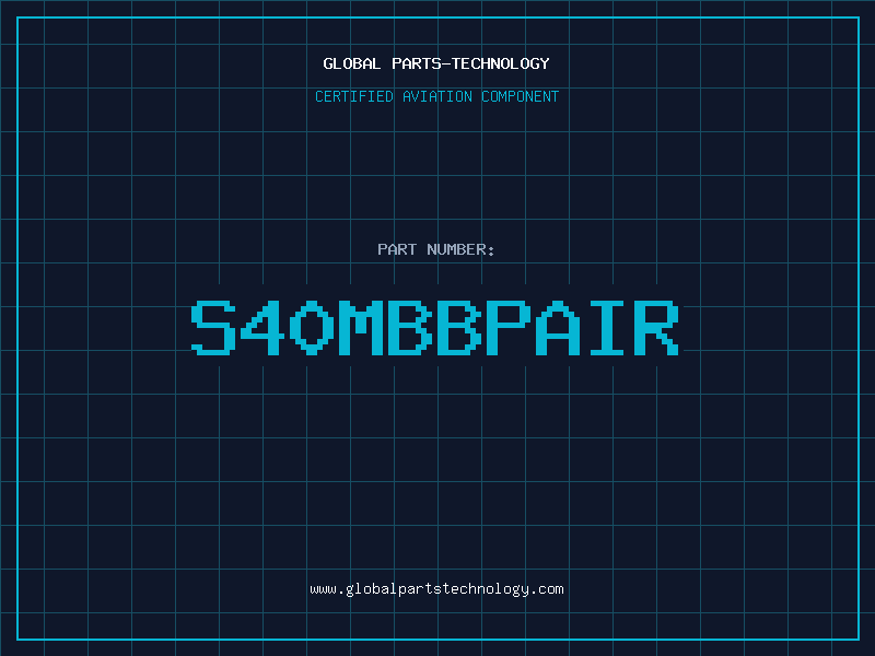 Aviation Part S40MBBPAIR