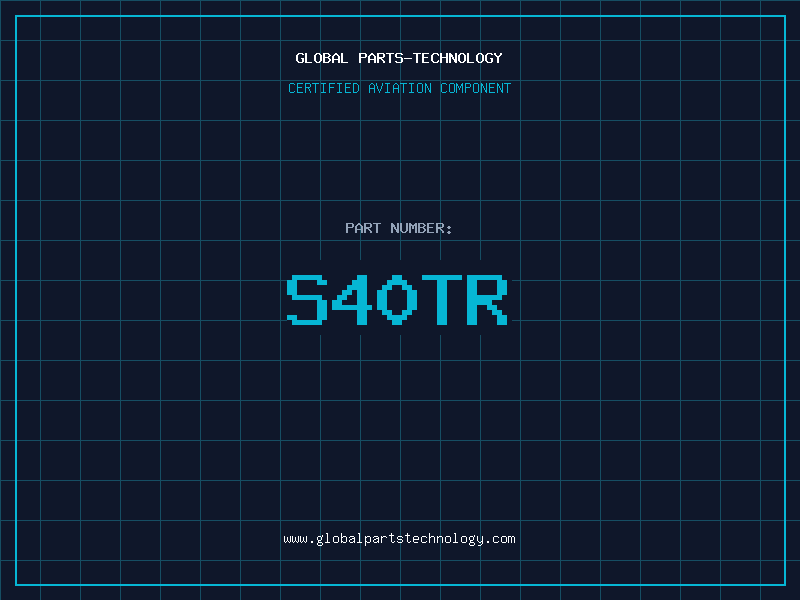 Aviation Part S40TR
