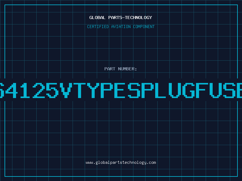 Aviation Part S4125VTYPESPLUGFUSE