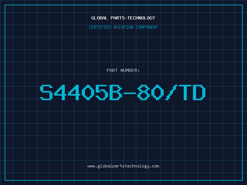 Aviation Part S4405B-80/TD