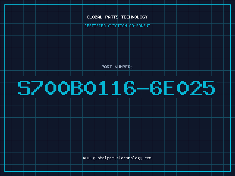 Aviation Part S700B0116-6E025